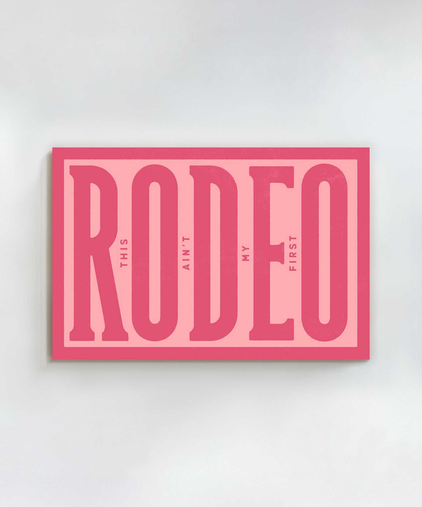 This Ain't My First Rodeo #1