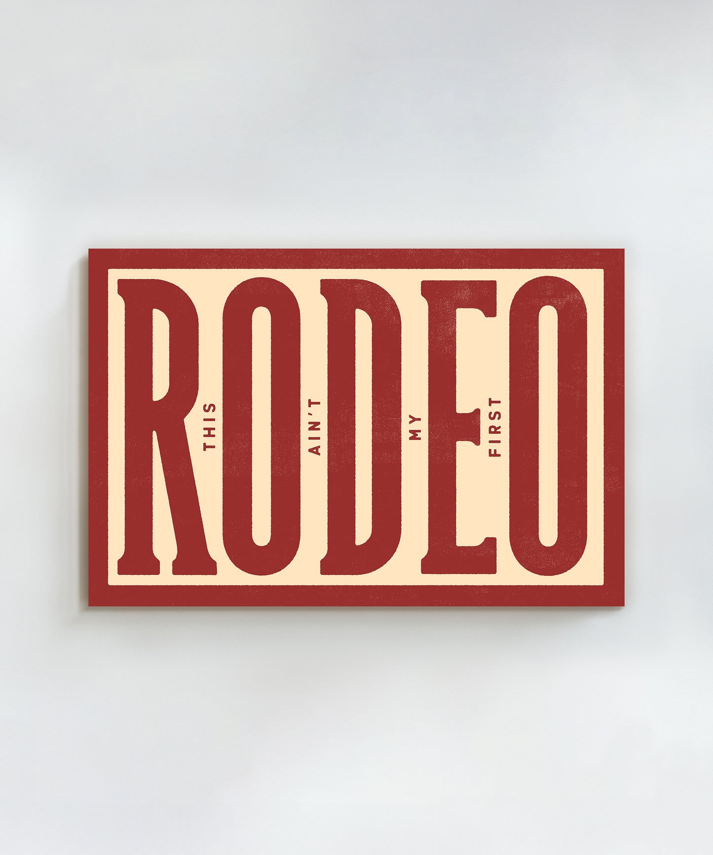 This Ain't My First Rodeo #1
