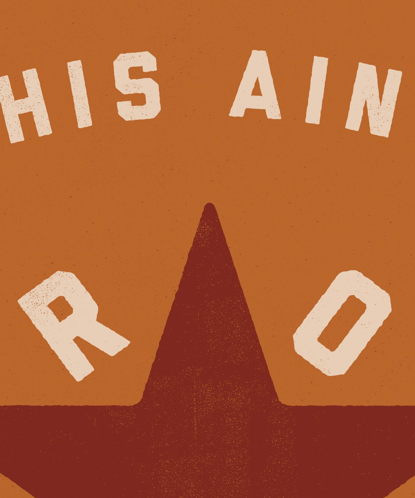 This Ain't My First Rodeo Typography Poster #2