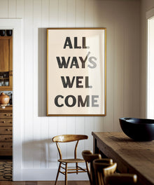 All Ways Welcome Vertical by Head West Studio