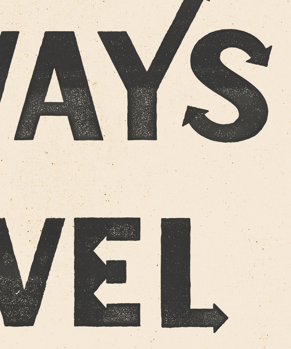 All Ways Welcome Vertical by Head West Studio