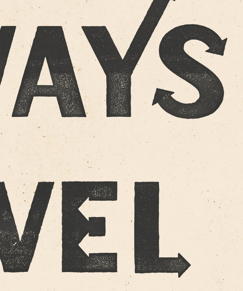 All Ways Welcome Vertical by Head West Studio