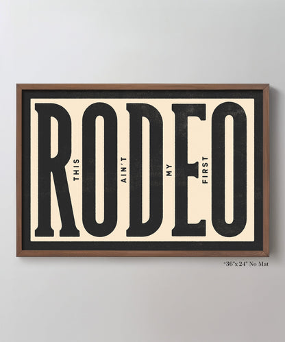 This Ain't My First Rodeo - Huckberry