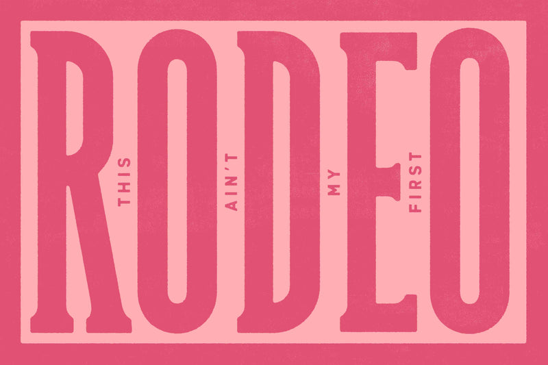 This Ain't My First Rodeo #1 by Head West Studio