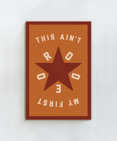 This Ain't My First Rodeo #2 by Head West Studio
