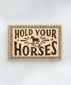 Hold Your Horses by Head West Studio