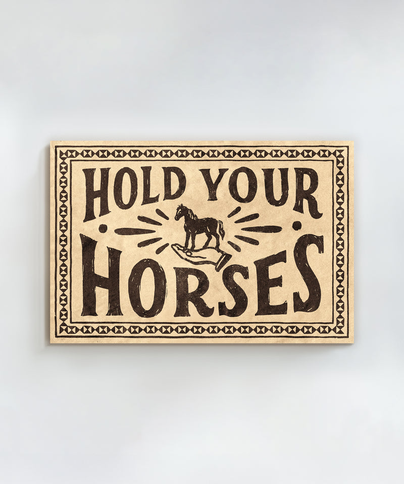 Hold Your Horses