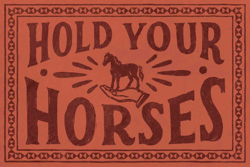 Hold Your Horses by Head West Studio