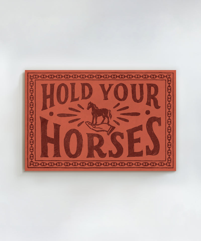 Hold Your Horses