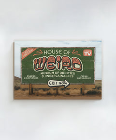 Road Trip Attractions #4 - House of Weird by Head West Studio
