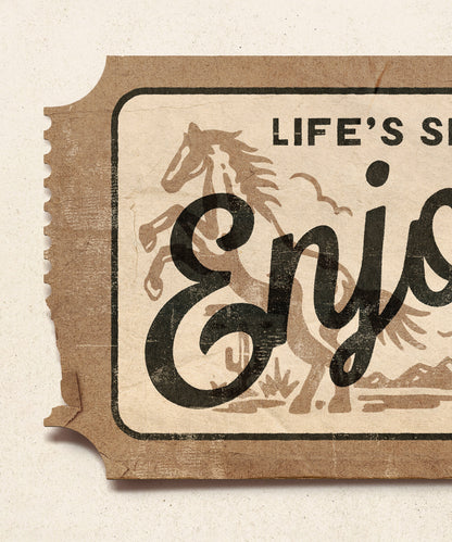 Life's Short, Enjoy the Ride