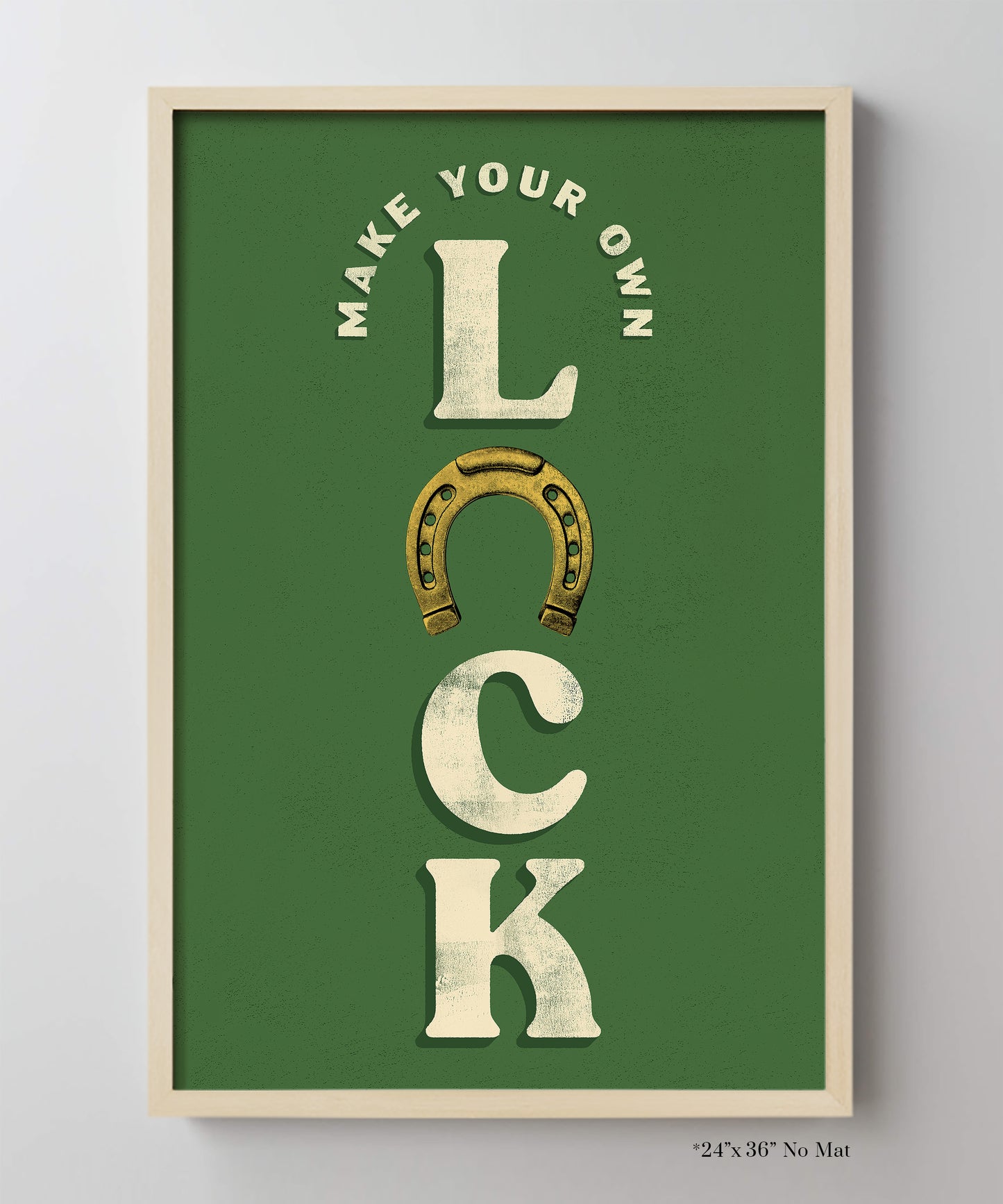 Make Your Own Luck Typography Poster