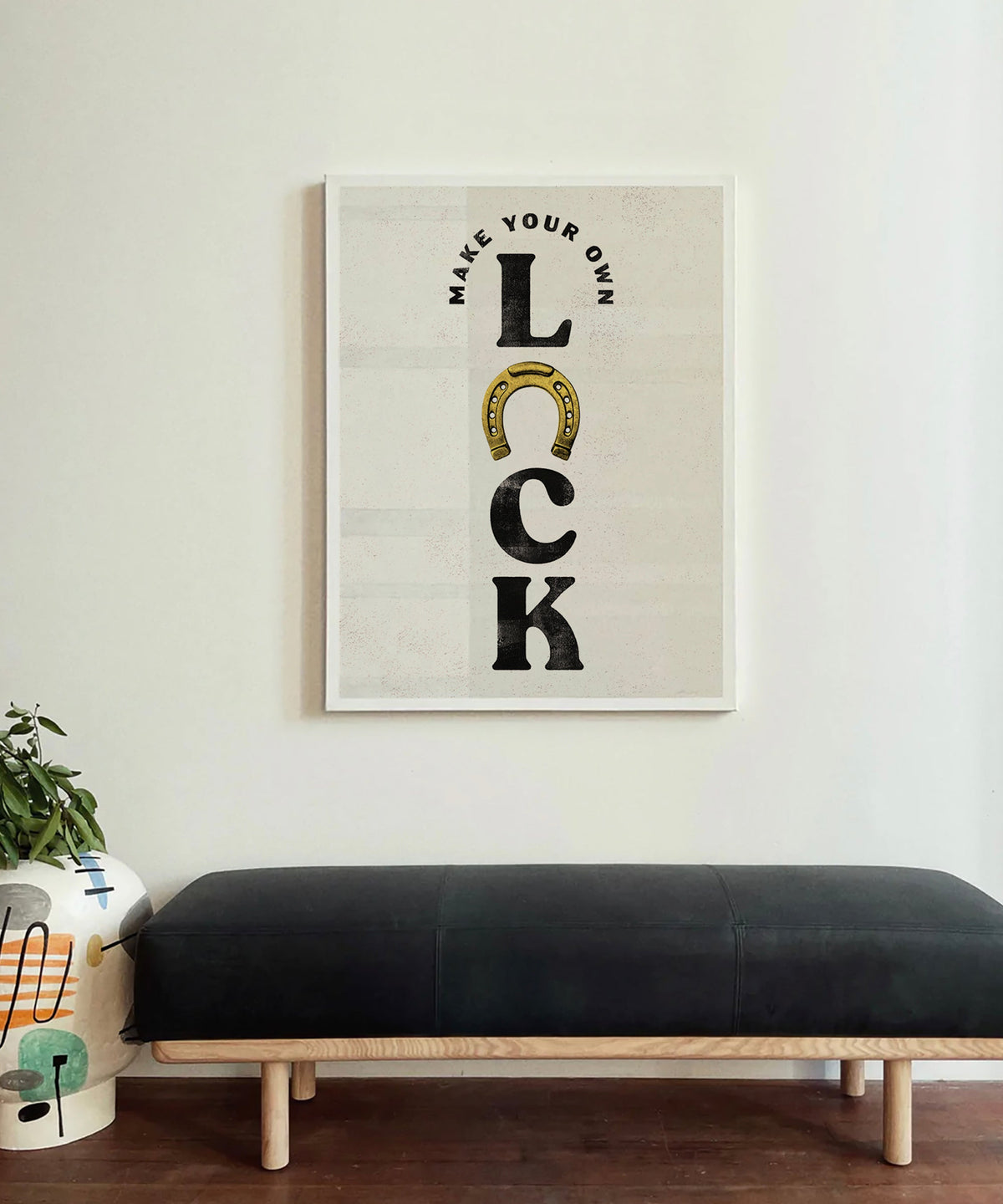 Make Your Own Luck by Head West Studio