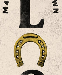 Make Your Own Luck by Head West Studio