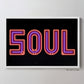 Neon Soul Night Typography Print