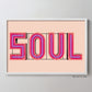Soul Sign Typography Poster