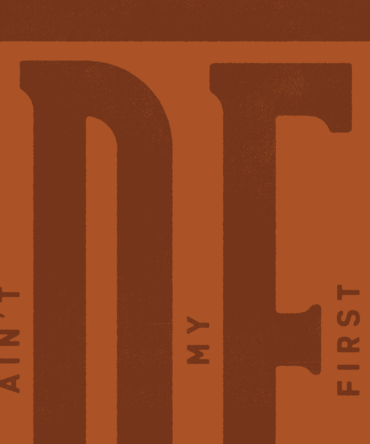 This Ain't My First Rodeo #1 by Head West Studio