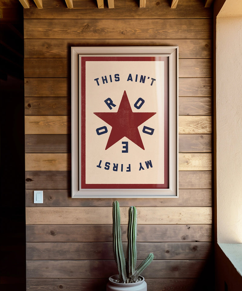 This Ain't My First Rodeo #2 by Head West Studio