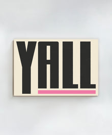 Y'all Means All by Head West Studio