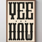 Yeehaw Typography Poster #1