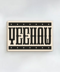 Yeehaw Horizontal by Head West Studio