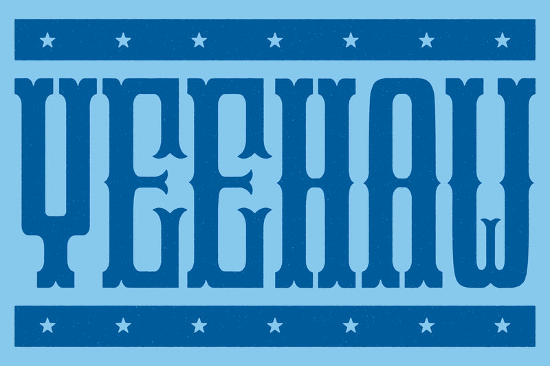Yeehaw Horizontal by Head West Studio
