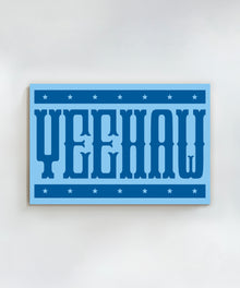 Yeehaw Horizontal by Head West Studio